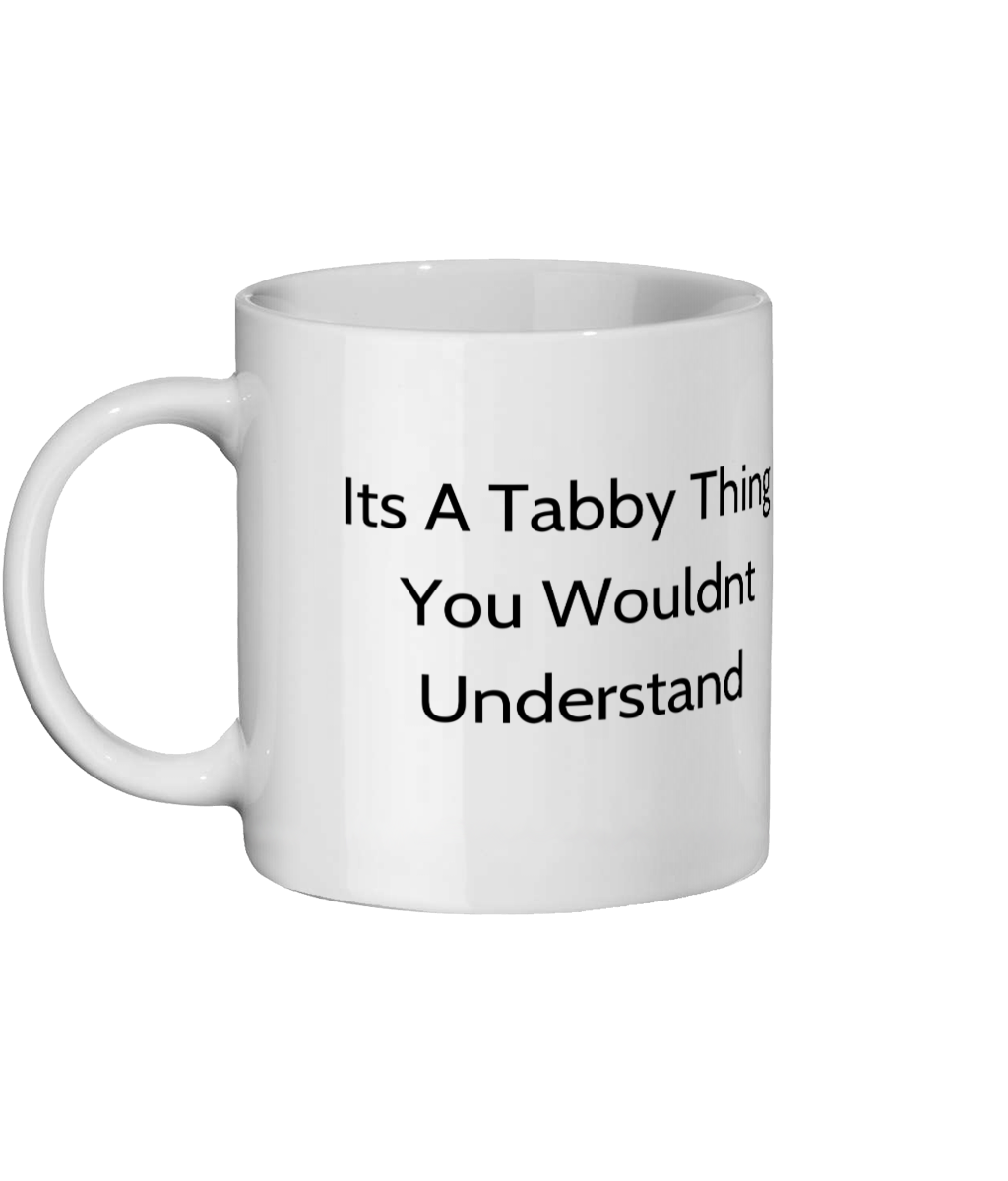 Its A Tabby Thing Cat Mug